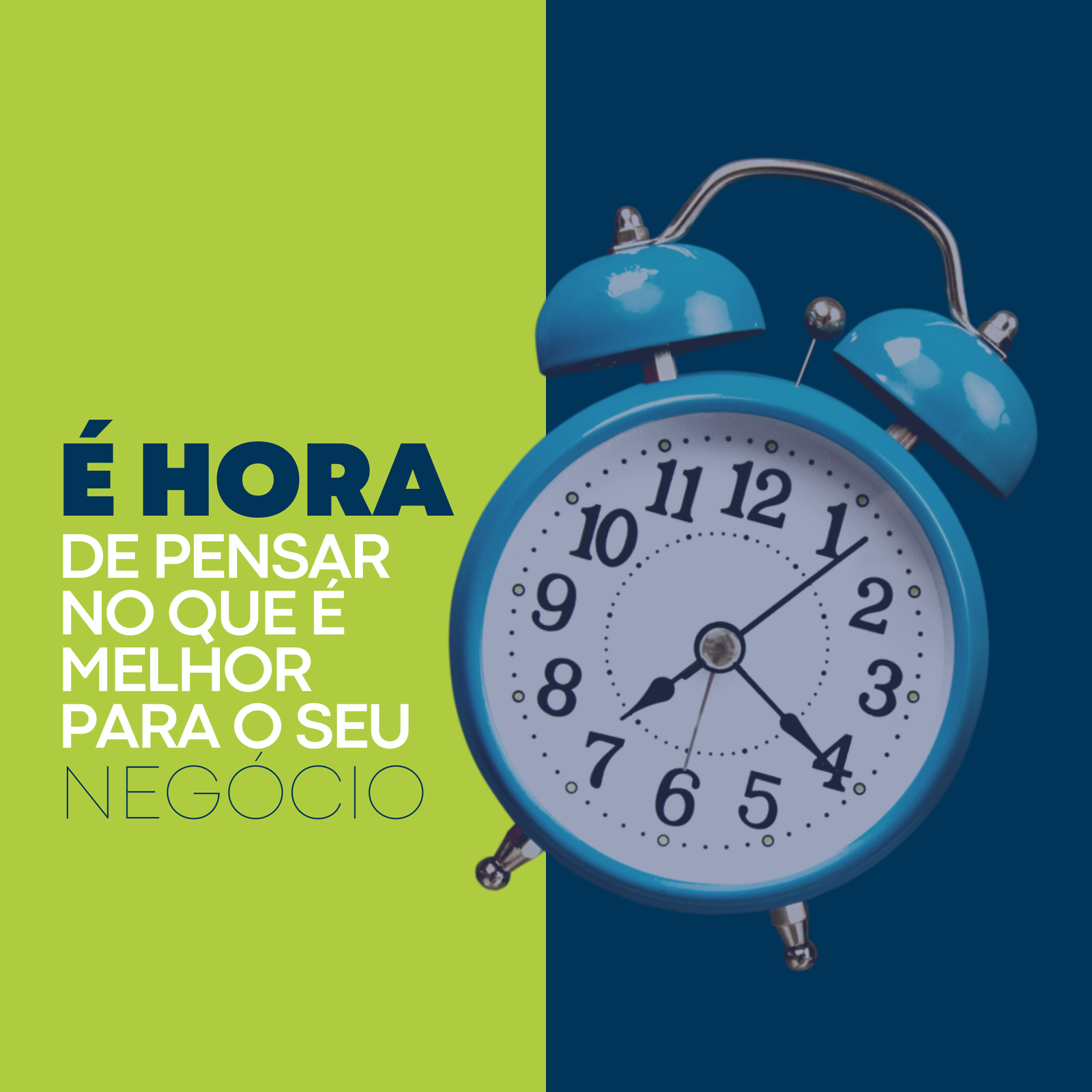 Relógio com a frase 'É Hora de Pensar no Melhor para o Seu Negócio